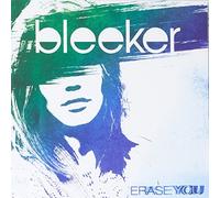 Bleeker - Erase You - Bleeker