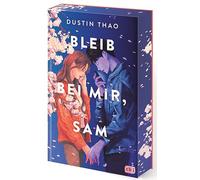 Bleib bei mir, Sam: Schmuckausgabe des hochemotionalen Weltbestsellers und TikTok-Sensationserfolgs über Liebe und Verlust. TikTok made me buy it