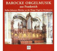 Bleicher,Stefan Johannes - Barocke Orgelmusik aus Frankreich
