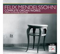 Bleicher, Stefan Johannes - Mendelssohn: Complete Organ
