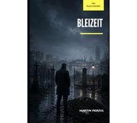 Bleizeit: Eastside Thriller - Folge 14: 15