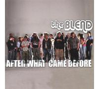 Blend - After What Came Before (US Import)