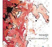 Blend - Last Piece of a Broken Cause