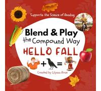 Blend & Play the Compound Way Hello Fall