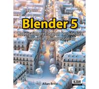 Blender 5: Modélisation précise pour l'architecture, l'ingénierie et l'impression 3D