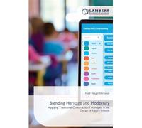 Blending Heritage and Modernity: Applying Traditional Construction Techniques in the Design of Future Schools