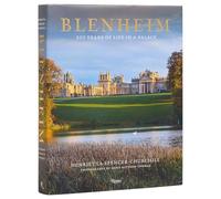 Blenheim: 300 Years of Life in a Palace