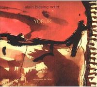 Blesing, Alain Octet - Yoruk