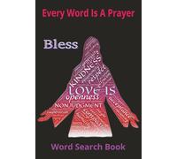 Bless: Inspired by Romans 8:26-27 Featuring Standalone Prayers, Praise Words, Worship Language, and Spiritual Themes for Devotion, Reflection, and Faith Formation, 55 Word Search Puzzles