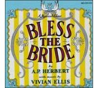Bless the Bride - Original London Cast