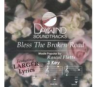 Bless The Broken Road