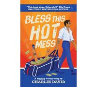 Bless This Hot Mess: A Sinfully Funny Story: 1