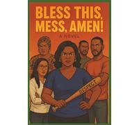 BLESS THIS,MESS, AMEN!