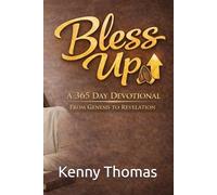 Bless Up: A 365 Daily Devotional from Genesis to Revelation