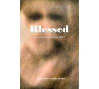 Blessed: An Intimate Encounter with JESUS
