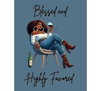 Blessed and Highly Favored Journal