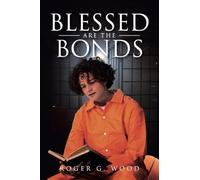 Blessed are the Bonds