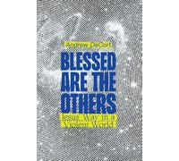 Blessed Are the Others: Jesus' Way in a Violent World