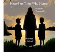 Blessed are Those Who Mourn (Beatitudes)