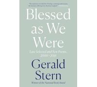 Blessed as We Were: Late Selected and New Poems, 2000-2018