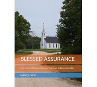 BLESSED ASSURANCE: The Faces Of Bethlehem and St. John's at Boeschenville (THE CEMETERIES OF COLE CAMP)