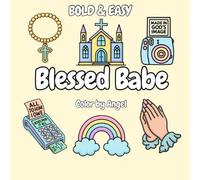 Blessed Babe: Bold & Easy Coloring Book for Adults & Children - Christian Themed