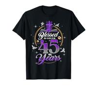 Blessed by God for 45 Years Old Women 45th Birthday Queen Camiseta