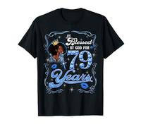 Blessed by God for 79 Years Old Women 79th Birthday Queen Camiseta