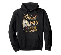 Blessed by God for 80 Years Old Women 80th Birthday Queen Sudadera con Capucha