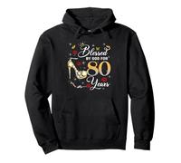 Blessed by God for 80 Years Old Women 80th Birthday Queen Sudadera con Capucha