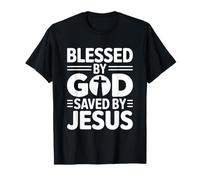 Blessed by God Saved by Jesus Camiseta