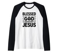 Blessed by God Saved by Jesus Camiseta Manga Raglan