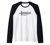 Blessed by God Spoiled by My Husband Protected by Both Camiseta Manga Raglan