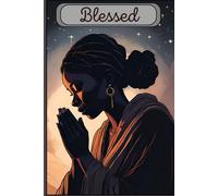 Blessed: Every Day is Full of Blessings