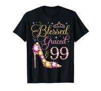 Blessed Graced & 99 Años De Edad 99 Cumpleaños Mujer Queen Bday Camiseta