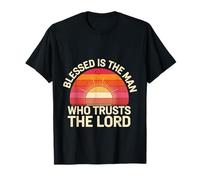 Blessed Is The Man Who Trusts The Lord Fe ------- Camiseta