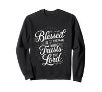 Blessed Is The Man Who Trusts The Lord Fe ----- Sudadera