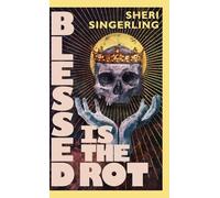 Blessed is the Rot (Alfom)