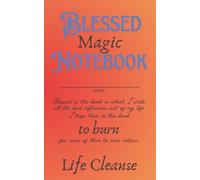 Blessed Magic Notebook -to burn: Spiritual Self-help Tool - (You are the Wizard, and This Book is your Wand)