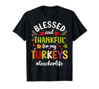 Blessed & Thankful For My Turkeys Teacher Life Thanksgiving Camiseta