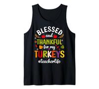 Blessed & Thankful For My Turkeys Teacher Life Thanksgiving Camiseta sin Mangas