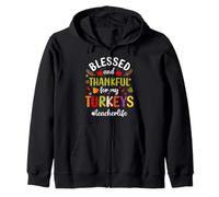 Blessed & Thankful For My Turkeys Teacher Life Thanksgiving Sudadera con Capucha