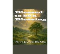 Blessed to be a Blessing