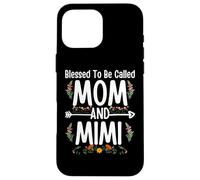 Blessed To Be Called Mom and Mimi Floral Cute Mother's Day Carcasa para iPhone 16 Pro MAX