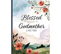 Blessed to Have a Godmother Like You: A Heartfelt Thank You Gift to Show Appreciation and Love
