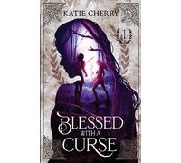 Blessed With A Curse
