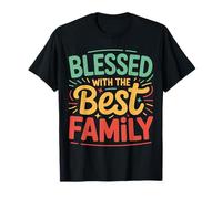 Blessed with The Best Family Reunion Families Family Camiseta
