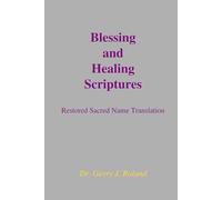 Blessing and Healing Scriptures Restored Sacred Name Translation