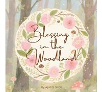 Blessing in the Woodland