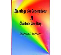 Blessings for Generations A Christmas Love Story